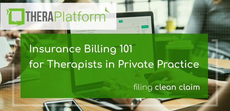 insurance billing, medical claim filing, CMS 1500, private practice billing, electronic claim submission, e-claim, billing mental health, billing software for therapists, billing software for mental health
