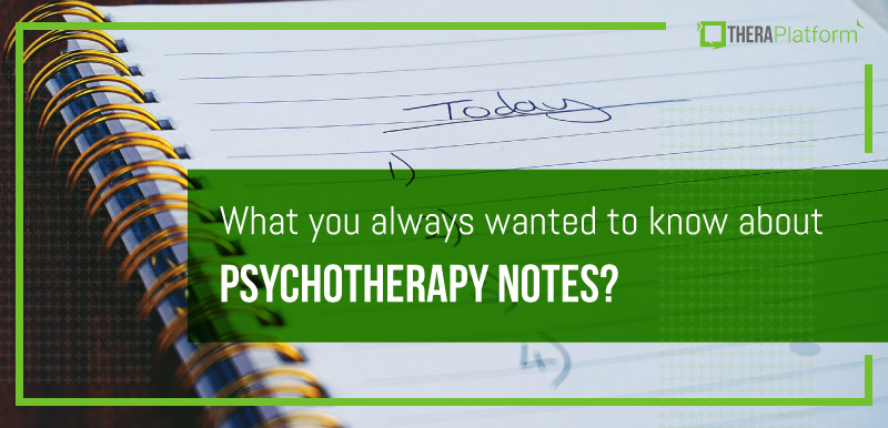 psychotherapy notes, psychotherapy note vs progress note, psychotherapy note vs SOAP note, SOAP notes, HIPAA and psychotherapy notes, HIPAA psychotherapy notes