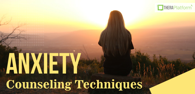 anxiety counseling techniques, anxiety, counseling activities, counseling resources, telemental health