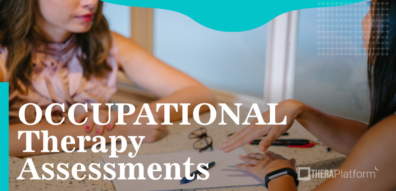 Occupational therapy assessments, occupational therapy assessments for adults, OT assessment