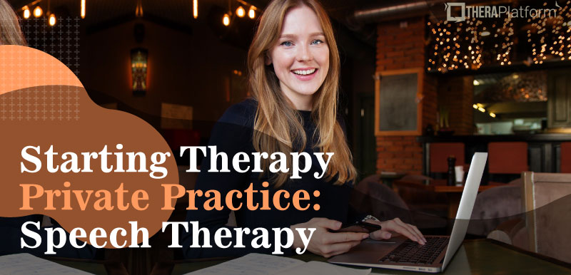 opening a private speech therapy practice