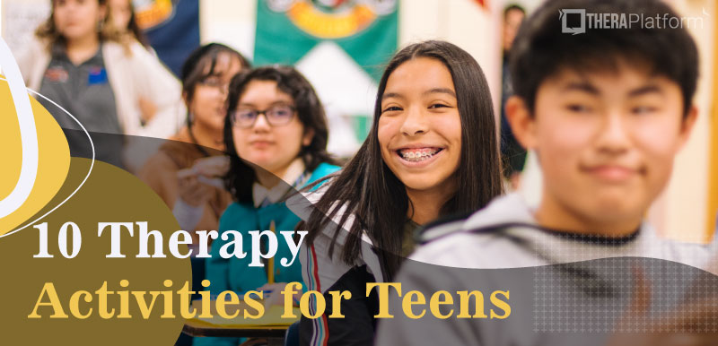 10 effective therapy activities for teens and adolescents