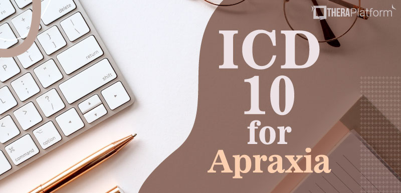 Apraxia ICD-10, CAS, language disorder icd 10, icd 10 language disorders, ICD 10