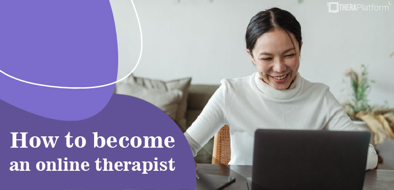 how-to-become-a-therapist-online